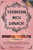 Verbrenn mich danach: Das Geheimbuch für die Seiten des Lebens. Es ist Zeit, deine Geschichte zu schreiben! (Selbstreflexion inkl. Bonus) (Rosa Edition)
