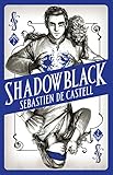 Shadowblack: Book Two in the page-turning new fantasy series (Spellslinger) (English Edition)