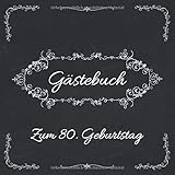 Gästebuch zum 80. Geburtstag: Edles Gästebuch zum 80. Geburtstag im Vintage-Look als schöne Geschenkidee im Format: ca. 21 x 21 cm, mit 100 Seiten für ... herzliche Botschaften der Geburtstagsg