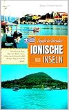 IONISCHE INSELN, SEGELN IM PARADIES, TEIL NORD: Törnführer Ionisches Meer (SEGELTÖRN MIT SKIPPER GEORGIOS UND S/Y FAMAGUSTA)
