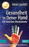 Gesundheit in Deiner Hand – 2022: Der besondere Mondk