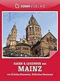 Mainz Sagen und Legenden: Stadtsagen M