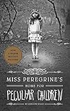 Miss Peregrine's Home for Peculiar Children (Miss Peregrine's Peculiar Children Book 1) (English Edition)