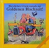 Herzlichen Glückwunsch zur Goldenen Hochzeit! (Tomus Glückwunschbücher)