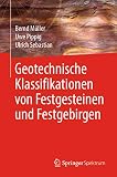 Geotechnische Klassifikationen von Festgesteinen und Festgebirg