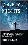 Lonely Nights 1: Das Handbuch der besten und schönsten Zitate zum Nachdenk