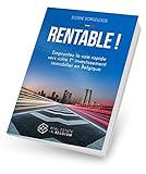 Rentable ! Empruntez la voie rapide vers votre 1er investissement immobilier en Belgique (French Edition)