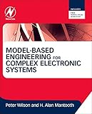 Model-Based Engineering for Complex Electronic Sy