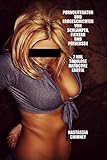Pornoliteratur und Erogeschichten von Schlampen, Fickern und Perversen: 7 Mal tabulose Hardcore Erotik