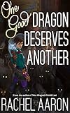 One Good Dragon Deserves Another (Heartstrikers Book 2) (English Edition)