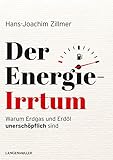 Der Energie-Irrtum: Warum Erdgas und Erdöl unerschöp