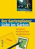 Licht im Garten: Planen - entwerfen - kalk