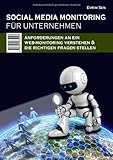 Social Media Monitoring für Unternehmen: Anforderungen an ein Web-Monitoring verstehen & die richtigen Frag