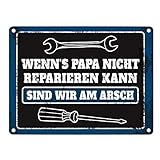 trendaffe - Metallschild mit Spruch: Wenn Papa es Nicht reparieren kann sind w