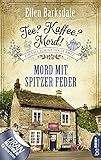 Tee? Kaffee? Mord! Mord mit spitzer Feder (Nathalie Ames ermittelt 20)