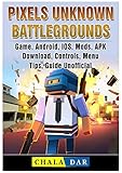 Pixels Unknown Battlegrounds Game, Android, Ios, Mods, Apk, Download, Controls, Menu, Tips, Guide U