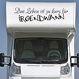 Pegatina Promotion Wohnmobil Wohnwagen Aufkleber Spruch Das Leben ist zu kurz für irgendwann Typ1 ca 160cm Sticker Autoaufkleb