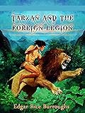 Tarzan and the Foreign Legion Annotated (English Edition)