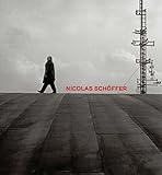 Pierre, A: Nicolas Schoeffer: Space, Light, Time (Agrarian Studies)