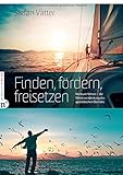 Finden, fördern, freisetzen: Wirksam führen – die Wiederentdeckung des apostolischen D