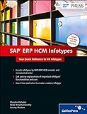 SAP ERP HCM Infotypes: Your Quick Reference to HR Infotypes (SAP PRESS: englisch)