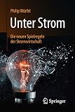 Unter Strom: Die neuen Spielregeln der Stromw