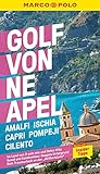 MARCO POLO Reiseführer Golf von Neapel, Amalfi, Ischia, Capri, Pompeji, Cilento: Reisen mit Insider-Tipps. Inklusive kostenloser Touren-App (MARCO POLO Reiseführer E-Book)