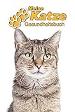 Meine Katze Gesundheitsbuch: Grau Getigerte Katze | 109 Seiten, 15cm x 23cm ca. A5 | Notizbuch zum Ausfüllen für Impfungen, Tierarztbesuche, ... etc. für Katzenbesitzer | Eintragb