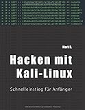 Hacken mit Kali-Linux: Schnelleinstieg für Anfäng