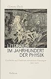 Literatur im Jahrhundert der Physik: Geschichte und Funktion interaktiver Gattungen 1900 -1975