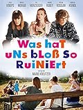 Was hat uns bloß