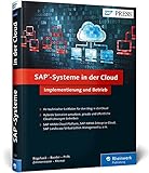 SAP-Systeme in der Cloud: Implementierung und Betrieb (SAP PRESS)