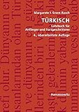 Türkisch: Lehrbuch für Anfänger und Fortgeschrittene. Mit zwei Audio-CDs zu sämtlichen Lektionen sowie mit alphabetischem Wörterverzeichnis und Übungsschlüssel im PDF-F