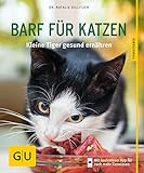 BARF für Katzen: Kleine Tiger gesund ernähren (GU Tierratgeber)