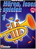 Hören, lesen & spielen, Schule für Trompete, m. Audio-CD