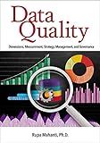 Data Quality: Dimensions, Measurement, Strategy, Management, and Governance (English Edition)