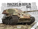 Panzers in Berlin 1945 (In Focus)