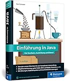 Einführung in Java: Ideal für Studium, Ausbildung und Beruf. Sprachgrundlagen inkl. objektorientierter Programmierung und mehr (Rheinwerk Computing)