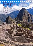Peru - Kultur - Menschen - Natur (Tischkalender 2022 DIN A5 hoch) [Calendar] Kuttig, Siegfried [Calendar] Kuttig, Sieg