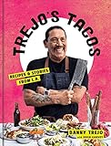 Trejo's Tacos: Recipes and Stories from L.A.: A Cookbook (English Edition)