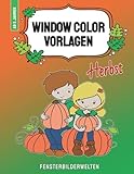 Window Color Vorlagen Herbst: über 50 abwechslungsreiche und kindgerechte Herbstmotive für Kinder ab 5 Jahren (Window Color Vorlagen: ... - Motive für Kinder und Erwachsene)