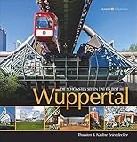 Wuppertal: Die schönsten Seiten - At its best (Moment-Aufnahmen)