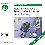 Elektrische Anlagen, Schutzmaßnahmen und deren Prüfung: Version 5 (BFE-Lernprogramm)