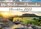 Sächsische Schweiz - Wenn das Gute liegt so nah (Wandkalender 2022 DIN A4 quer)