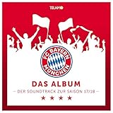 FC Bayern München Presents 'Das Album - Der Soundtrack zur Saison 17/18'