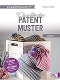 Stricken: Das große Strickmuster 1x1. Die schönsten Patentmuster. Ein Strickmuster, viele Modelle - von Homedeko bis zu Mode. Strickanleitungen für ... Die schönsten Patent-Muster (Band 3)