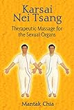Karsai Nei Tsang: Therapeutic Massage for the Sexual Organs (English Edition)