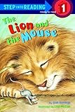 The Lion and the Mouse (Step Into Reading: (Early Pb))