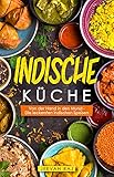 Indische Küche: Von der Hand in den Mund - Die leckersten indischen Sp