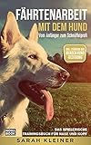 Fährtenarbeit mit dem Hund - Vom Anfänger zum Schnüffelprofi: Das spielerische Trainingsbuch für Nase und Kopf - Inkl. Stärkung der Mensch-Hund-Beziehung